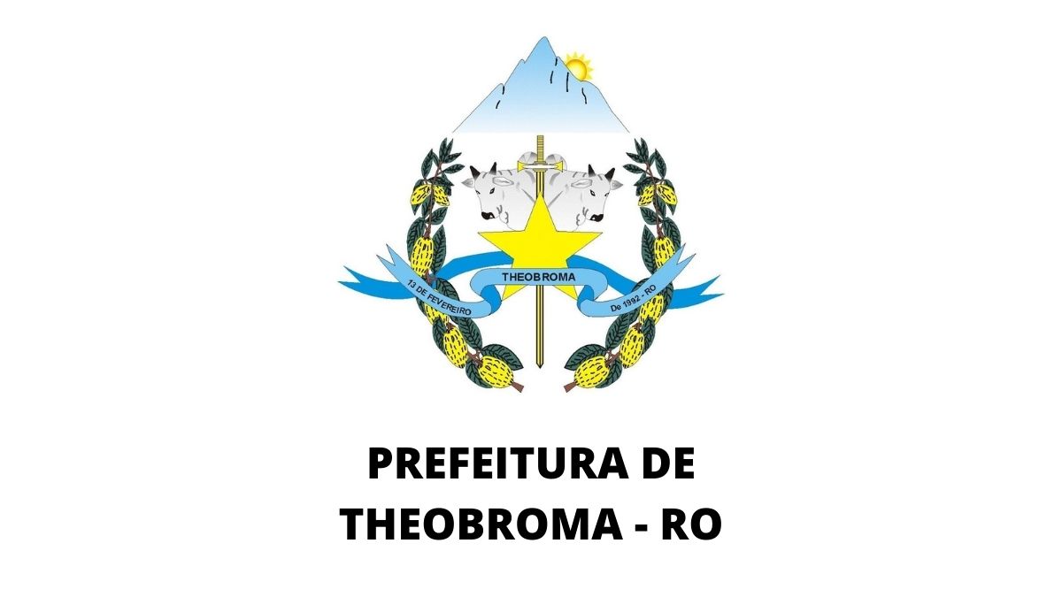 Theobroma (RO) abre Processo Seletivo para Contratação Temporária de Profissionais