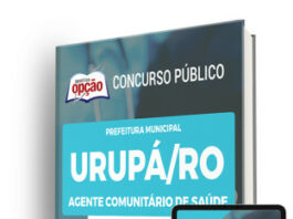 Apostila Prefeitura de Urupá - RO 2022 - Agente Comunitário de Saúde