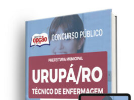 Apostila Prefeitura de Urupá - RO 2022 - Técnico de Enfermagem