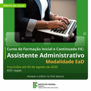 IFRO oferece 600 vagas para curso gratuito de Assistente Administrativo na modalidade EaD