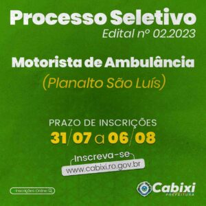 Inscrições abertas: Processo Seletivo para Motorista de Ambulância em Cabixi (RO)