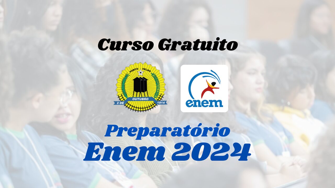 Em Porto Velho, Prefeitura Abre 350 Vagas para Curso Gratuito Preparatório para Enem 2024 