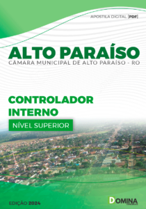 Apostila Câmara Alto Paraiso RO 2024 Controlador Interno