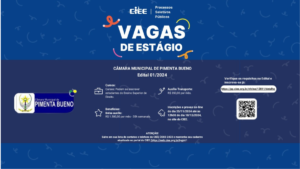 Vagas de estágio em Pimenta Bueno com inscrições gratuitas pelo CIEE