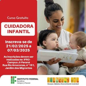 IFRO abre inscrições para curso gratuito de Cuidador Infantil em Ji-Paraná