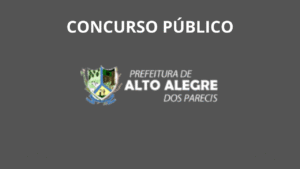 Prefeitura de Alto Alegre dos Parecis (RO) contrata empresa para organizar concurso público 2025