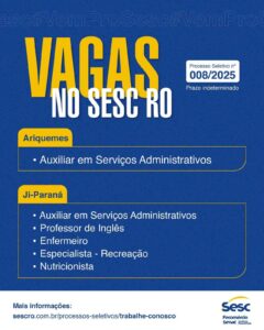 Sesc Rondônia abre processo seletivo com vagas em cinco municípios
