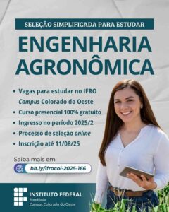 IFRO abre 21 vagas em Engenharia Agronômica no campus de Colorado do Oeste