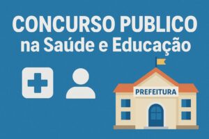 Prefeitura de Ji-Paraná confirma concurso público na Saúde e Educação