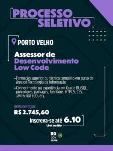 Assessor de desenvolvimento low code é oportunidade disponível na SEFIN RO