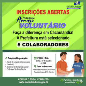 Cacaulândia anuncia seleção para cargos no Programa Amigo Voluntário