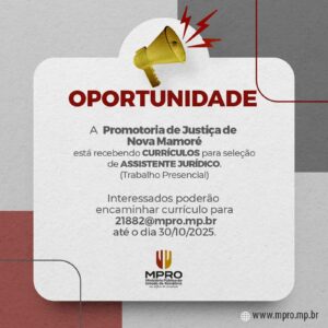 MPRO abre vaga para assistente jurídico em Nova Mamoré
