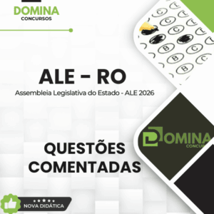 Guia Completo: 150 Questões Comentadas para o Concurso ALE RO 2026