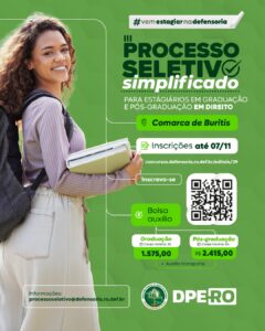 DPE Rondônia anuncia seleção para estagiários de Direito em Buritis