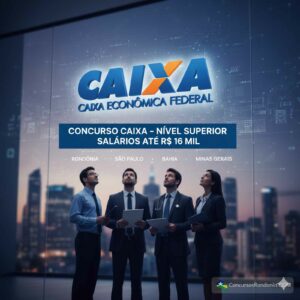 CAIXA lança edital com vagas em RO e salários de até R$ 16 mil