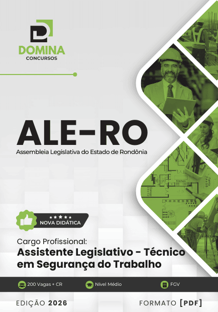 Apostila Completa para Assistente Legislativo: Técnico em Segurança do Trabalho ALE RO 2026