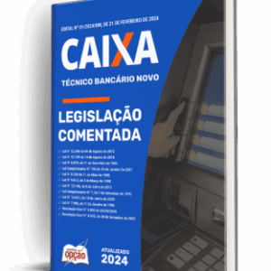 Legislação Comentada: Orientações para o Técnico Bancário da CAIXA