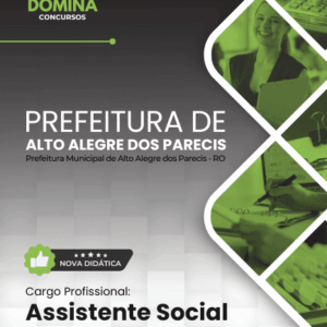 Apostila Profissional para Assistente Social – Alto Alegre dos Parecis RO 2026 Apostila Profissional para Assistente Social – Alto Alegre dos Parecis RO 2026