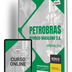 Apostila Petrobras 2024: Guia Completo para Operações e Procedimentos