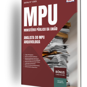 Apostila MPU: Preparação Profunda para o Cargo de Analista em Arquivologia Apostila MPU: Preparação Profunda para o Cargo de Analista em Arquivologia