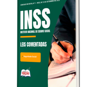 Leis Comentadas: INSS e Seguridade Social – Guia Completo de Interpretação