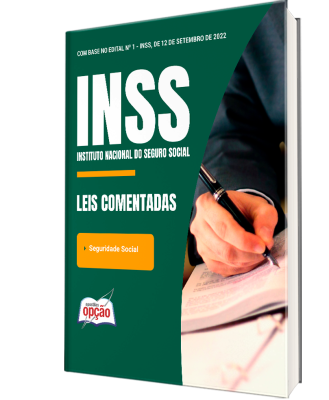 Leis Comentadas: INSS e Seguridade Social - Guia Completo de Interpretação