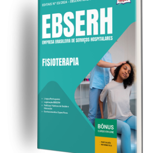 Apostila EBSERH 2026: Guia Completo para Fisioterapia na Seleção Pública