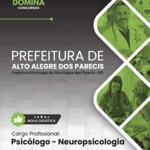 Apostila de Neuropsicologia para Psicólogos – Alto Alegre dos Parecis, RO 2026 Apostila de Neuropsicologia para Psicólogos – Alto Alegre dos Parecis, RO 2026