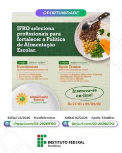 IFRO abre processo seletivo para projeto de alimentação escolar com bolsas de até R$ 3 mil