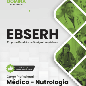 Apostila de Nutrologia EBSERH 2026: Guia Completo para Profissionais da Saúde