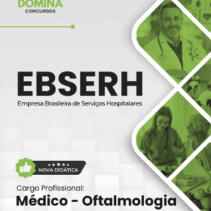 Apostila de Oftalmologia EBSERH 2026: Guia Completo para Médicos