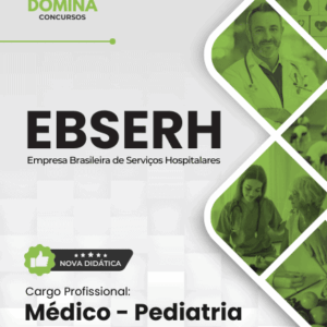 Apostila de Pediatria EBSERH 2026: Guia Completo para Médicos