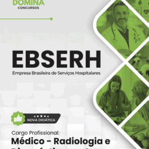 Apostila de Radiologia e Diagnóstico por Imagem EBSERH 2026: Guia Profissional