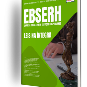 Leis na Íntegra: Entendendo a EBSERH e suas Implicações Jurídicas e Operacionais