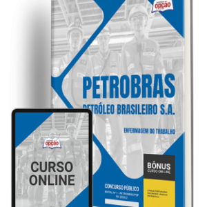 Apostila Petrobras: Enfermagem do Trabalho – Diretrizes e Práticas Profundas Apostila Petrobras: Enfermagem do Trabalho – Diretrizes e Práticas Profundas
