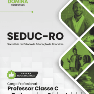 Apostila para Professores de Pedagogia: Séries Iniciais – SEDUC RO 2026