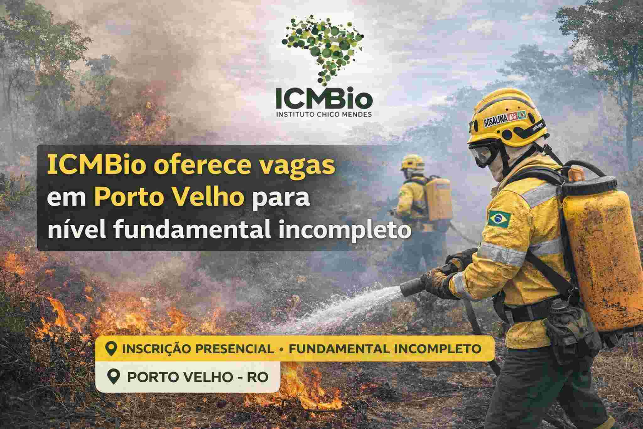 ICMBio oferece vagas em Porto Velho para nível fundamental incompleto