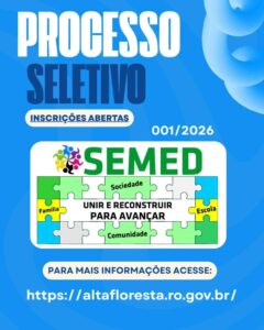 Prefeitura de Alta Floresta D’Oeste oferece vagas na educação em novo seletivo