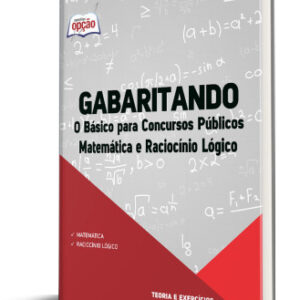 Apostila Gabaritando: Material completo para concursos de Matemática e Raciocínio Lógico