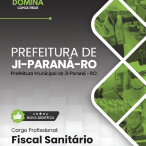Apostila atualizada para Fiscal Sanitário no concurso Prefeitura de Ji-Paraná