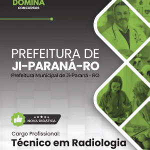 Apostila atualizada para Técnico em Radiologia no concurso Prefeitura Ji Paraná