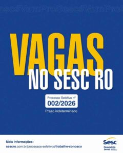 SESC-RO abre mais de 50 vagas em dois processos seletivos simultâneos