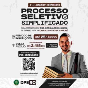 DPE-RO abre vagas de estágio para pós-graduação em Direito com bolsa de R$ 2,4 mil em Nova Mamoré