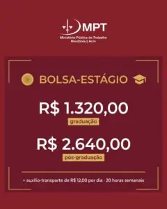 MPT abre seleção de estágio com bolsa de até R$ 2,6 mil em RO e AC