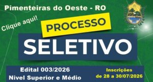 Prefeitura de Pimenteiras do Oeste abre processo seletivo 003/2026 com vagas para Saúde e Educação e salários de até R$ 4,8 mil