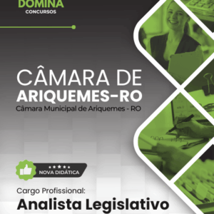 Apostila atualizada para Analista Legislativo no concurso Câmara de Ariquemes