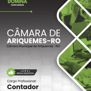 Apostila atualizada para Contador no concurso da Câmara de Ariquemes - RO