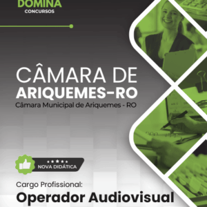 Apostila atualizada para Operador Audiovisual no concurso Câmara de Ariquemes