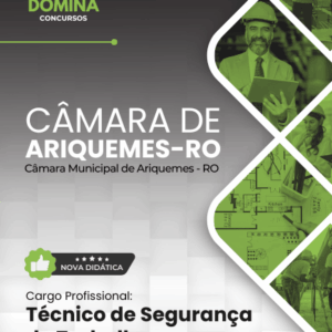 Apostila atualizada para Técnico de Segurança do Trabalho da Câmara de Ariquemes