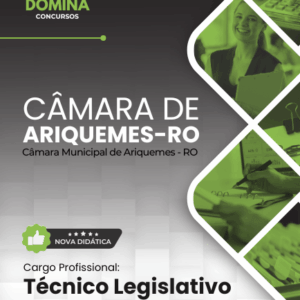 Apostila atualizada para Técnico Legislativo no concurso da Câmara de Ariquemes